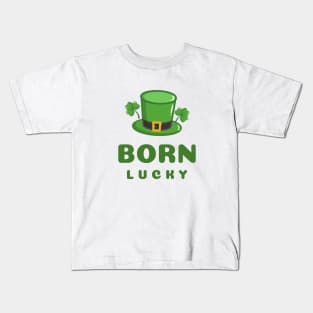 Born lucky Kids T-Shirt